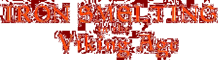 Iron Smelting - Viking Age